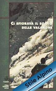 Ci sfioravano le valanghe Ci sfiorava il soffio delle valanghe - Alberto Paleari
