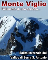 Monte Viglio, il fallimento di uno sciocco...