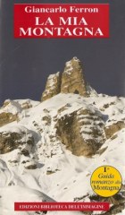 La Mia Montagna di Giancarlo Ferron