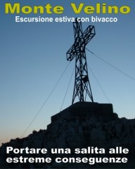Monte Velino da Massa d'Albe Escursione con Bivacco