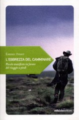 L'ebbrezza del camminare di Emeric Fisset