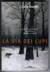 La via dei lupi di Carlo Grande