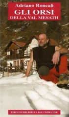 Gli Orsi della Val Mesath di Adriano Roncali